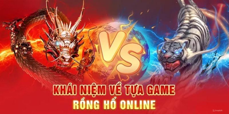 Tổng quan về rồng hổ Da88