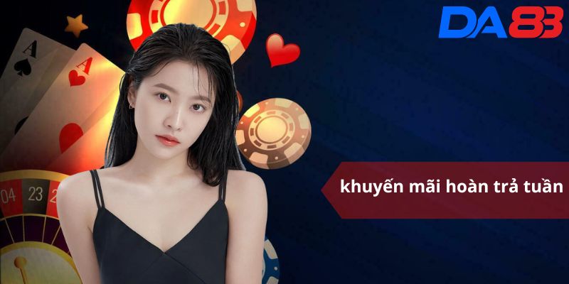 Khuyến mãi hoàn trả tuần Da88